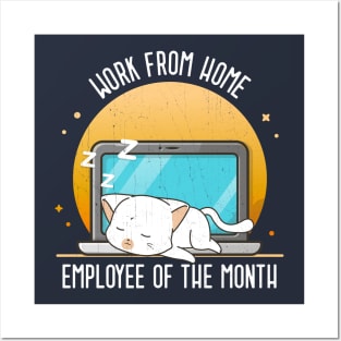 Work From Home Employee Of The Month Posters and Art